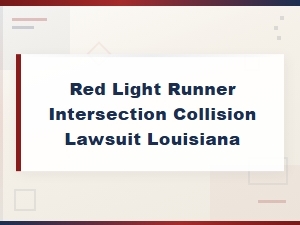 Red Light Runner Collisions at Louisiana Intersections