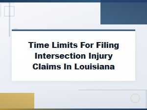 Louisiana Intersection Injury Claim Filing Deadlines