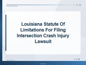 Louisiana Statute of Limitations for Intersection Crashes